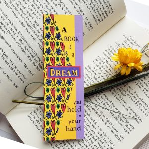 A Book Is A Dream Bookmark – Yellow/Red/Purple Set of 4